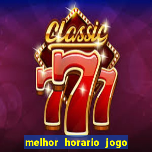 melhor horario jogo fortune rabbit